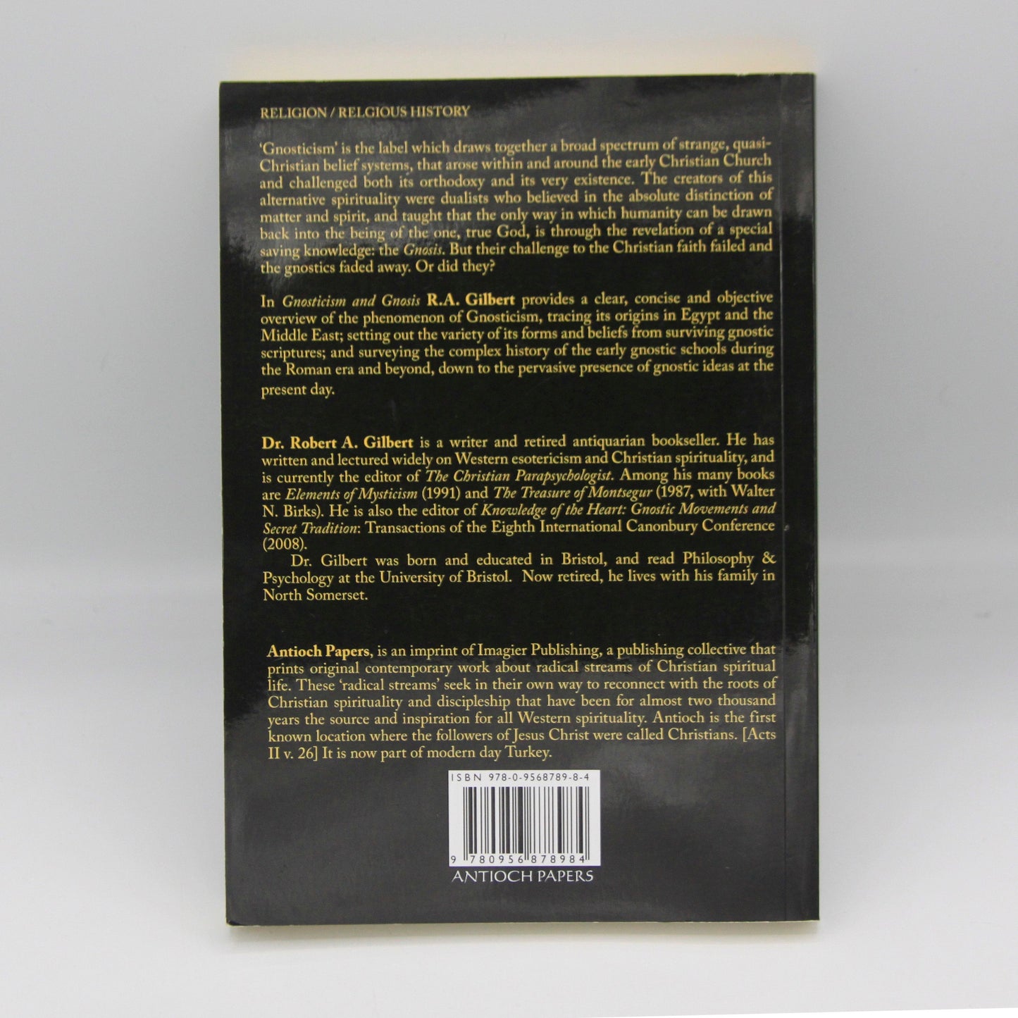 GNOSTICISM & GNOSIS – AN INTRODUCTION (P/B) by R. A. Gilbert