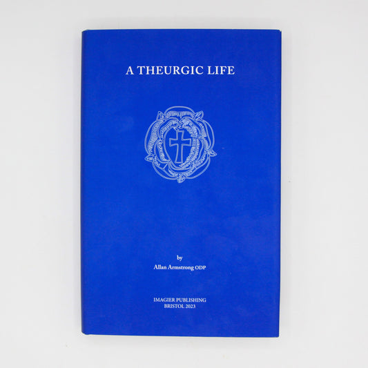 A THEURGIC LIFE (H/B) by Allan Armstrong